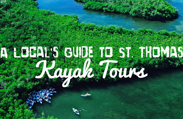 A Local's Guide to St. Thomas Kayak Tours