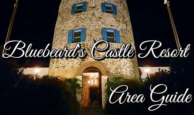 Bluebeard's Castle Resort Area Guide