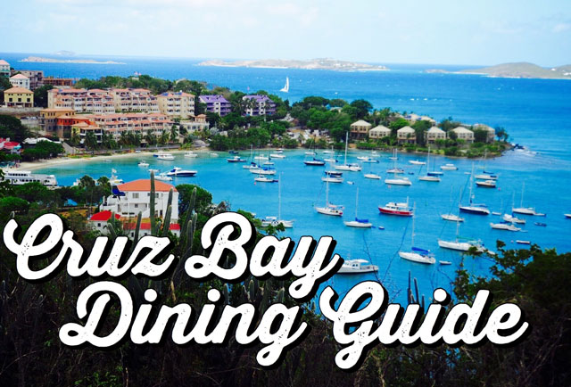 St. John: Cruz Bay Dining Guide