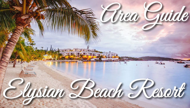 Elysian Beach Resort Area Guide