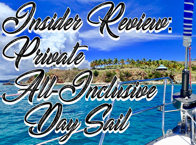 Insider Review : Private All Inclusive Day Sail