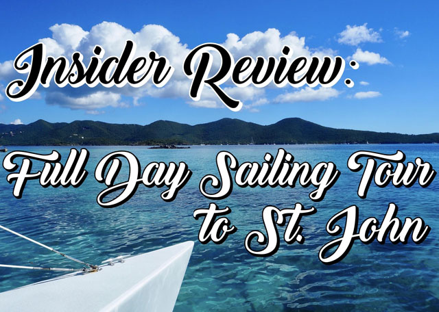 Insider Review: Full Day Sailing Tour to St John
