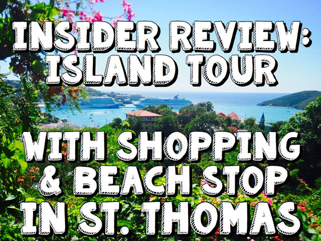 Insider Review: Island Tour With Shopping & Beach Stop in St. Thomas