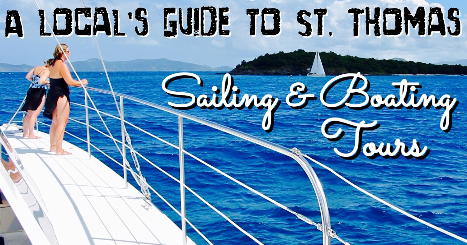 A Local's Guide to St. Thomas Sailing and Boating Tours