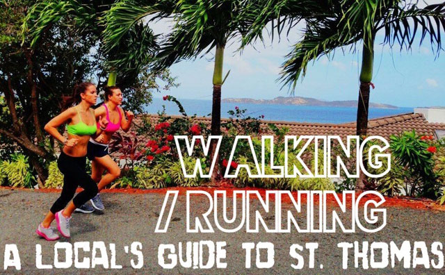 A Local's Guide to St. Thomas: Walking/Running