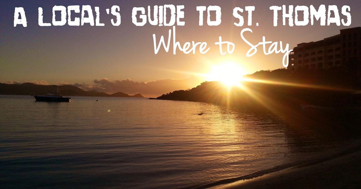 a-local-s-guide-to-st-thomas-where-to-stay