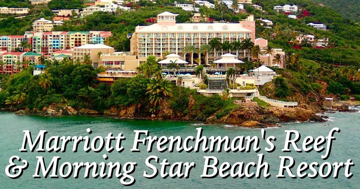 Marriott Frenchman's Reef And Morning Star Beach Resort Area Guide