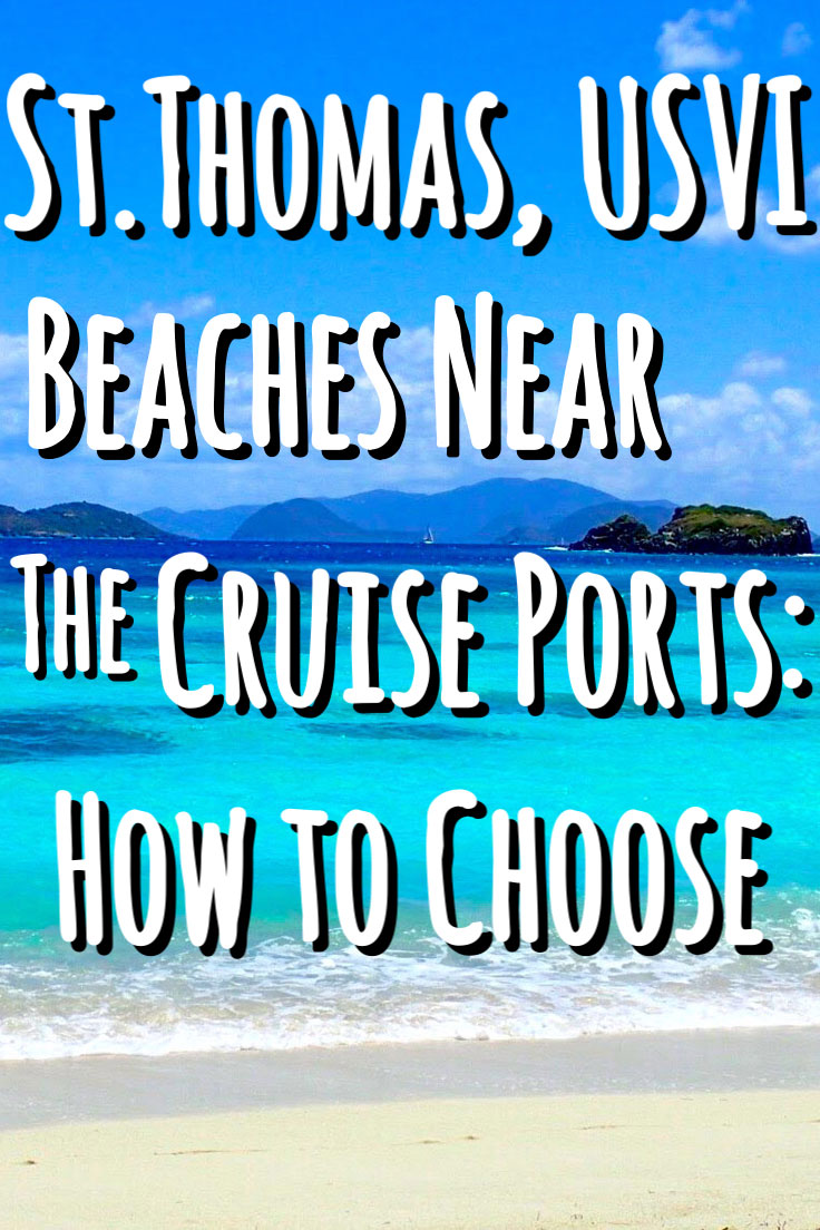St Thomas Beaches Near Cruise Port : How to Choose