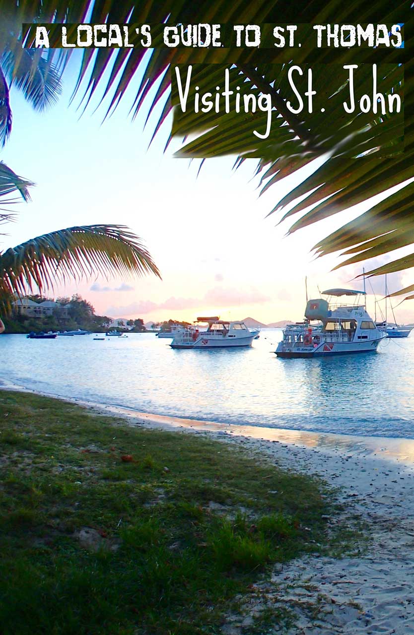 A Local's Guide to St. Thomas: Visiting St. John