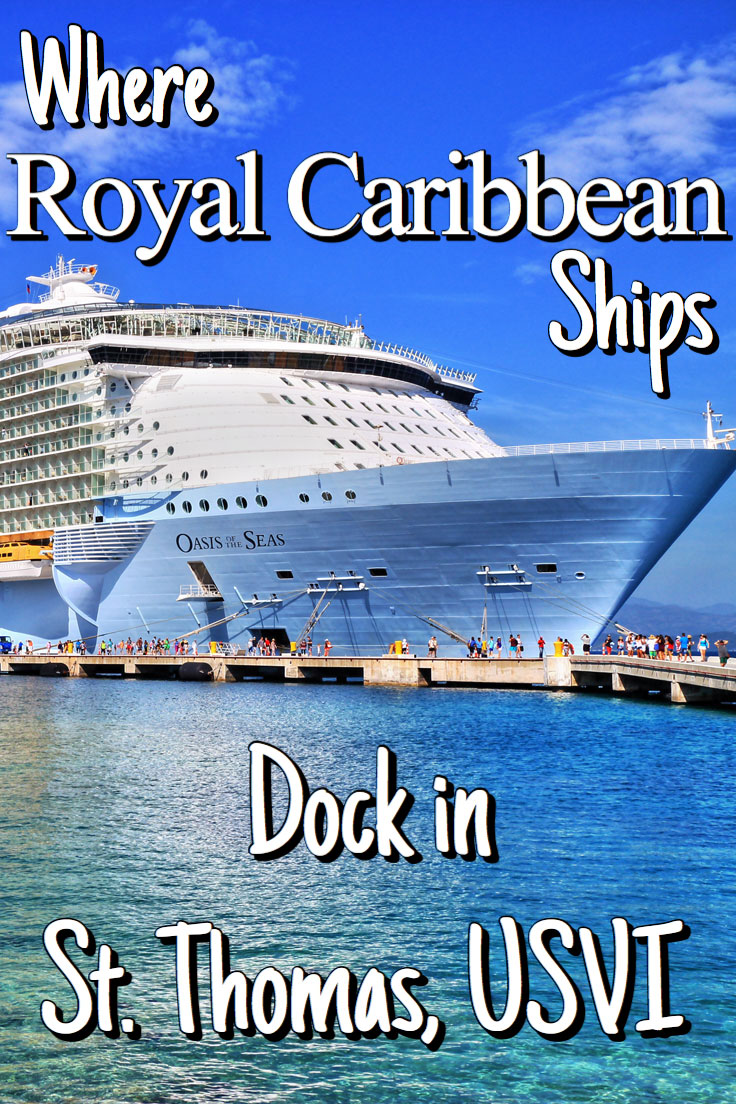 Where Does Royal Caribbean Dock in St Thomas